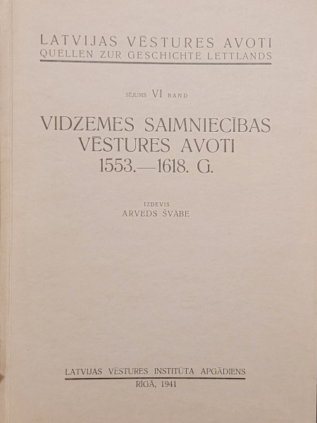 Vidzemes saimniecības vēstures avoti 1553.---1618.g.
