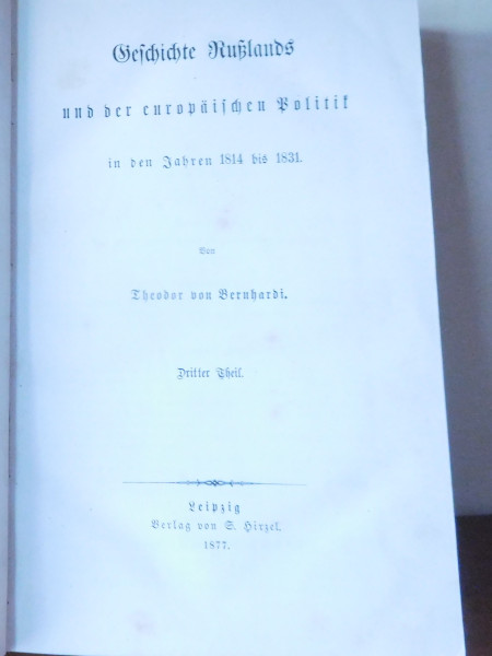 Geschichte Rußlands und der europäischen Politik in den Jahren 1814 bis 1831.