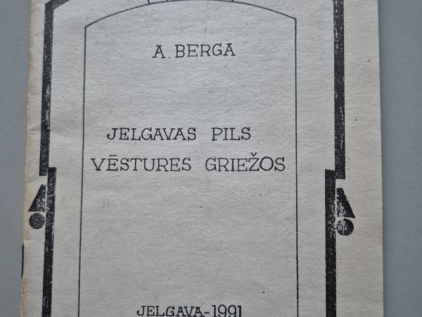 Jelgavas pils vēstures griežos