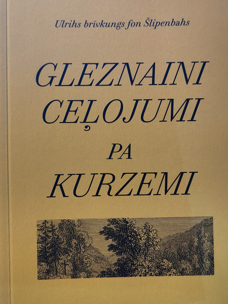 Gleznaini ceļojumi pa Kurzemi
