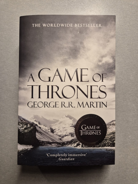 A Game of Thrones. A Song of Ice and Fire Book 1