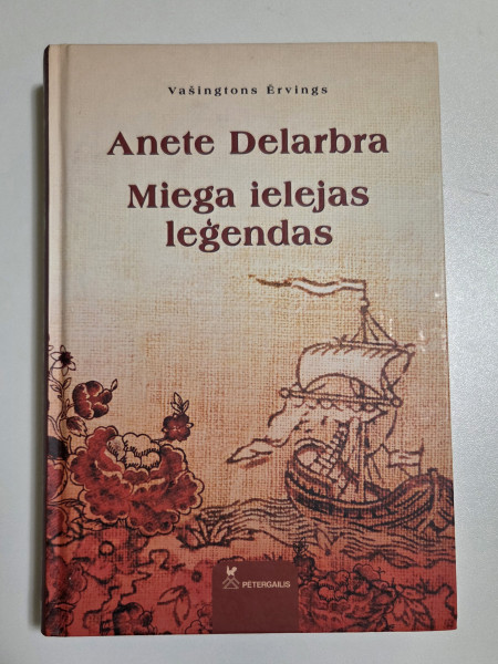 Anete Delarbra Miega ielejas leģendas