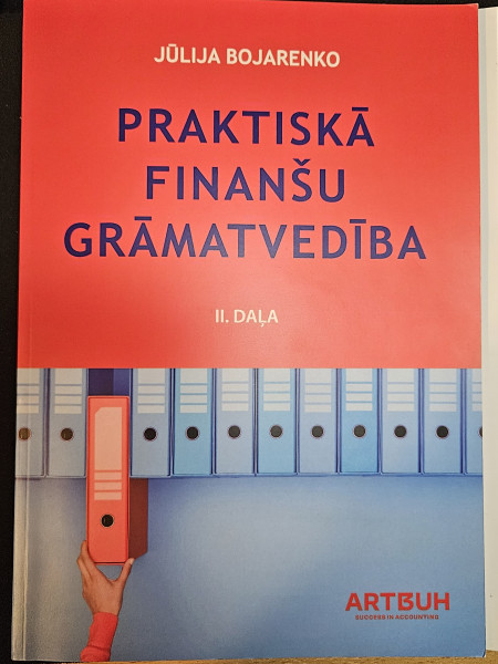 Praktiskā finanšu grāmatvedība 2.daļa