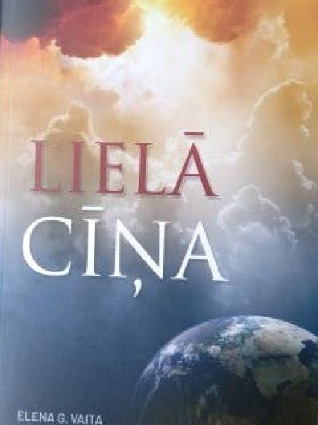 Lielā cīņa starp gaismu un tumsu, starp Kristu un sātanu