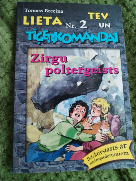 Lieta tev un tīģerkomandai. Zirgu poltergeists