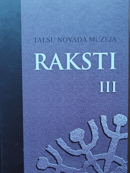 Talsu novada muzeja raksti III
