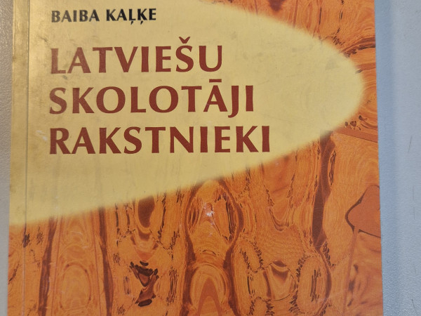 Latviešu skolotāji rakstnieki